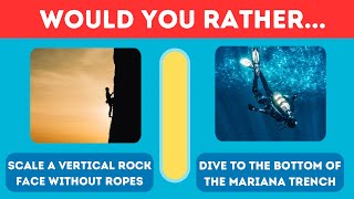 Would You Rather: Extreme Challenge Edition 🏔️🔥 Can You Handle These Insane Choices?