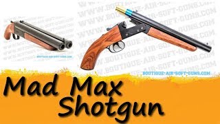 Présentation du Mad Max Double Barrel Shotgun, disponible sur BASG