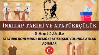 27-) 8. Sınıf İnkılap Tarihi 5.Ünite Atatürk Döneminde Demokratikleşme Yolunda Atılan Adımlar