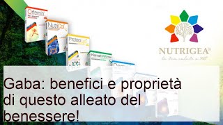 Gaba: i benefici di questo alleato del benessere!