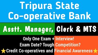 Complete Information on Tripura State Co-operative Bank Exam 2023