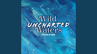 Wild Uncharted Waters