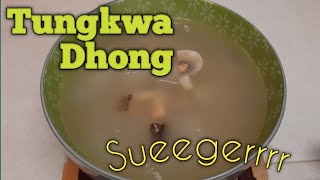 Sup hongkong || tungkwa dhong || Chinese soup