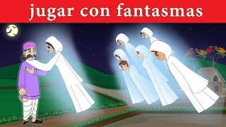 jugar con fantasmas -play with ghosts -historias para dormir - cuentos morales para niños