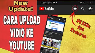 CARA MUDAH DAN CEPAT UPLOAD VIDIO KE YOUTUBE DENGAN HP ANDROID