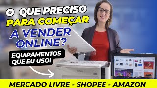 O QUE PRECISO PARA COMECAR A VENDER ONLINE? Equipamentos para E-commerce | Impressora, Etiquetas