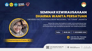 🔴 LIVE | Seminar Kewirausahaan Dharma Wanita Persatuan UPN "Veteran" Jakarta