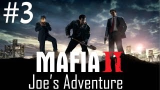 Mafia 2 Joe's Adventure Gameplay - Walkthrough - Part 3