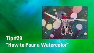 How to Pour a Watercolor | Watercolour Painting Tip 29