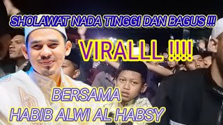 VIRALL NADA TINGGI BERSAMA HABIB ALWI AZZAHIR BIN AL HABSY !!!!