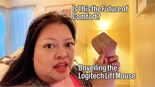 Is This the Future of Comfort? Unveiling the Logitech Lift Mouse