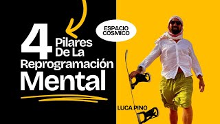 Los 4 Pilares de la Reprogracion Mental