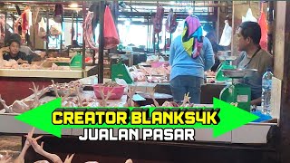 Sang Creator Blanks4K Jualan Tahu di pasar