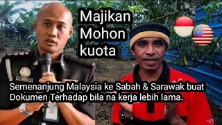 MAJIKAN NA AMBI PEKERJA ASING  MOHON KUOTA & SEMENANJUNG NA KERJA kE SABAH & SARAWAK PERLU DOKUMEN