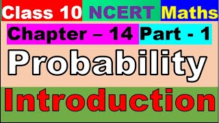 Class 10 Maths Ch 14 introduction|Probability|Explanation|NCERT solutions|CBSE|Intro|Part 1|Maths