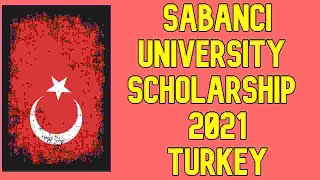 Sabanci University Scholarship 2021 in Turkey | Funded