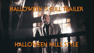 Halloween 5: The Revenge of Michael Myers Full Trailer (Halloween Kills Style)