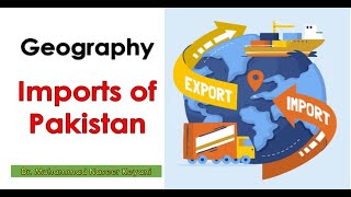 What do you mean by Imports? What are major imports of Pakistan? How Pakistan can reduce its imports