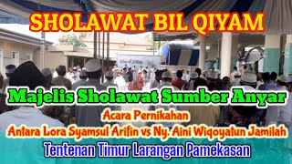 Sholawat Bil Qiyam || Majelis Sholawat Sumber Anyar Tlanakan || Walimatul Urus Lora Syamsul Arifin