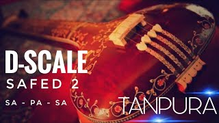 #RIYAZ WITH TANPURA | D - Scale  SAFED 2 | SA - PA - SA |  EP. 14