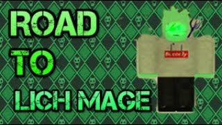 Road TO Lich Mage | Rogue Lineage