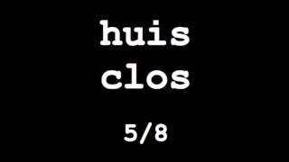 huis clos 5/8