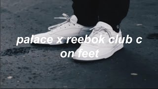 Palace x Reebok Club C White On Feet | philliper_