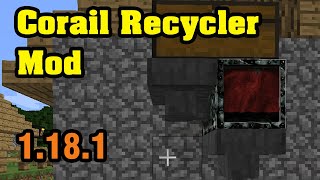 Corail Recycler Mod 1.18.1 & Tutorial Downloading And Installing For Minecraft