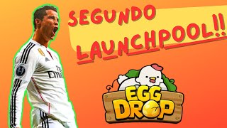 EGG DROP🐣SEGUNDO LAUNCHPOOL FECHA REVELADA!!!!🛑