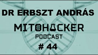 MITOHACKER PODCAST # 44 – Dr Ebrszt András, gerincsebész