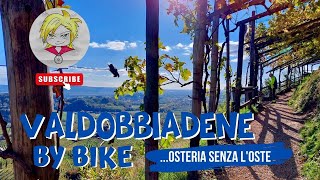 OSTERIA SENZA OSTE - COLLINE DEL PROSECCO CONEGLIANO IN BICI