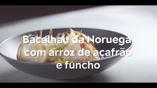 Bacalhau da Noruega com Arroz de Açafrão