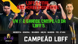 MELHORES MOMENTOS DA GRANDE FINAL DA LBFF 5 – VK É O GRANDE CAMPEÃO.