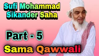 Sufi_Mohammad_Sikander_Saha | Sama qawwali | 2018 ( Part - 5 )