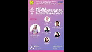 WEBINAR BRAIN BASED LEARNING DALAM MEMAKSIMALKAN POTENSI PESERTA DIDIK || Magister Pendidikan Dasar