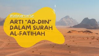 Arti Ad-Din dalam Tafsir Surah Al-Fatihah #Shorts