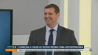 Aprovadas as novas regras da Previdência Raphael Luque tira dúvidas ao vivo na RPC TV Globo