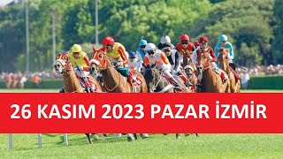 26 KASIM 2023 PAZAR İZMİR AT YARIŞI TAHMİNLERİ VE YORUMLARI