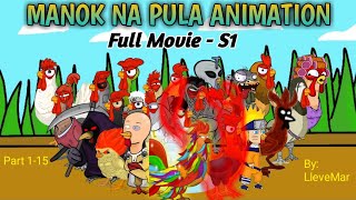 Manok na pula (Animation) Full movie - Season 1 | part 1-15 |