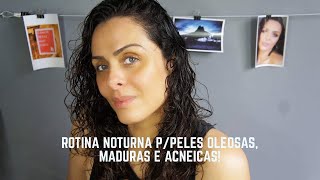 ROTINA DE CUIDADOS COM PELE NOTURNA - DICAS DE BELEZA! Por Vanessa Machadoa