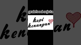 sejuta kopi kenangan ❗❗ #grabfood #kopikenangan #shorts