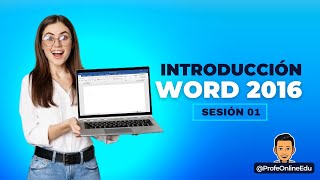 SESIÓN 01 - CURSO WORD 2016 - INTRODUCCIÓN