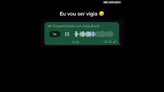 EU VOU SER VIGIA! VIGIA!!!!!