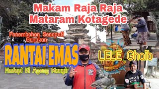 Wisata Religi Makam Raja Raja Mataram Kotagede  (Rantai Emas & Lele Ghaib Panembahan Senopati)