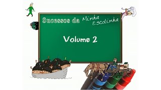 Sucessos da Minha Escolinha Vol. 2 - DVD Completo