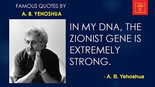 Famous Quotes by A  B  Yehoshua || Israeli Novelist || Israeli Faulkner ||