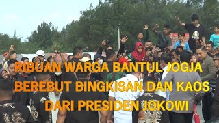 RIBUAN WARGA BANTUL JOGJA BEREBUT BINGKISAN DAN KAOS DARI PRESIDEN JOKOWI