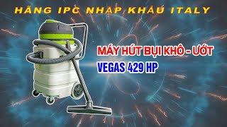 Máy Hút Bụi 60L Vegas 429 Hãng IPC Nhập Khẩu Italy Hút Khô Ướt