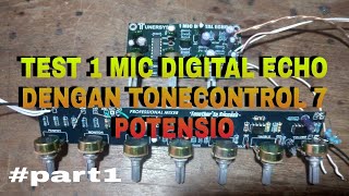 @part1 Tes digital echo dan tonecontrol 7potensio#testaudio#mixeraudio#tonecontrol#toneringtone