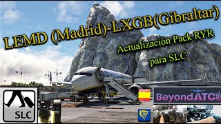 Inyector de Tráfico Beyond ATC❤️😎📈🔝  & Actualización Pack de Audio Ryanair para SLC🎉🎆 // LEMD - LXGB